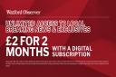 Subscribe to the Watford Observer for just £2 for two months