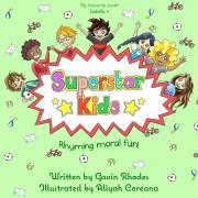 Superstar Kids written by Gavin Rhodes and illustrated by Aliyah Coreana