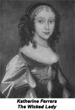 Watford Observer: Katherine Ferrers - The Wicked Lady
